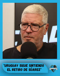 Estoy contento por la clasificación de Uruguay y sobre todo por la imagen  que dejó el equipo ayer”. “Esta Selección es muy diferente a la de Tabárez  porque no tiene a Suárez