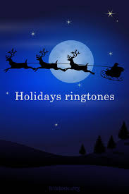 Holidays Ringtones Christmas Ringtones Halloween Ringtones Holiday