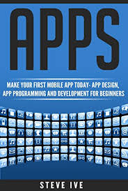 We also have a list for the best paid book iphone apps. Amazon Com Apps Make Your First Mobile App Today App Design App Programming And Development For Beginners Ios Android Smartphone Tablet Apple Samsung App Programming Mobile App Tablet App Book 1 Ebook