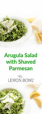 Arugula Salad With Shaved Parmesan The Lemon Bowl Recipe Arugula Salad Recipes Recipes Salad Recipes