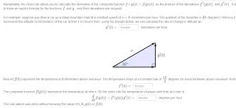 Das derivat | die derivate. Solved Remarkably The Chain Rule Allows You To Calculate The Derivative Of The Composite Function F 0 9 3 2 119 2 As The Product Of The Derivat Course Hero