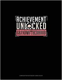 Started by two ivy league graduates, unlocked home is a licensed california real estate company. Buy Achievement Unlocked Grandmotherhood Composition Notebook Wide Ruled 1615 Book Online At Low Prices In India Achievement Unlocked Grandmotherhood Composition Notebook Wide Ruled 1615 Reviews Ratings Amazon In