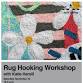 An Introduction to Rug Hooking — Charlotte Street event image