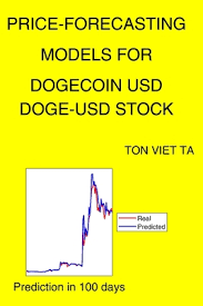 Today's dogecoin price is $0.060778 , which is down 1% over the last 24 hours. Price Forecasting Models For Dogecoin Usd Doge Usd Stock Paperback Sparta Books