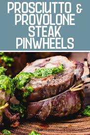 Dec 08, 2018 · to grill: Steak Pinwheels With Prosciutto And Provolone Sip And Feast