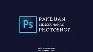 Cara Menggunakan Photoshop Untuk Pemula Di 2020 Photoshop Belajar Teks