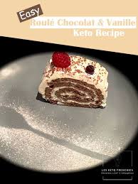 Epingle Par Les Keto Frenchies Sur Les Keto Frenchies Roule Au Chocolat Chocolat Vanille Gateaux Et Desserts