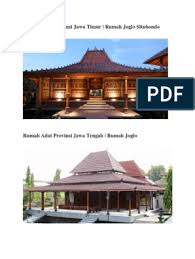 Sebut saja kesenian reog ponorogo, makanan tradisional rujak. Rumah Adat Provinsi Jawa Timur Docx