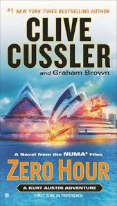 Zero Hour By Clive Cussler Graham Brown 9780425267776 Penguinrandomhouse Com Books In 2020 Clive Cussler Clive Cussler Books Clive