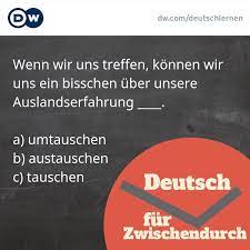 Wie wäre es mit 9 uhr? Dw Deutsch Lernen No Twitter Wenn Wir Uns Treffen Konnen Wir Uns Ein Bisschen Uber Unsere Auslandserfahrung A Umtauschen B Austauschen C Tauschen Https T Co Dlf46qmnd8