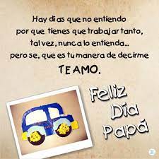 Mi padre me dio el mejor regalo que alguien podría dar a otra persona, él cree en mí. 167 Tarjetas Y Nuevas Ideas Para El Dia Del Padre Frases Y Mensajes Para Papa