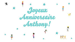 Joyeux Anniversaire Anthony Youtube