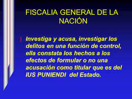 Fiscalía general de la nación. Rama Judicial Es Un Poder Basico Del Estado Su Soberania Con Referencia A La Funcion Publica De Administracion De Justicia Ppt Descargar