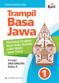 Jika ada sedang mencari download buku paket bahasa jawa kelas 12 kurikulum 2013. Buku Bahasa Jawa Kelas 10 Kurikulum 2013 Berbagai Buku