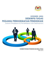 Deskripsi Tugas Pegawai Perkhidmatan Pendidikan Kpm Laluan Pdp Dan Kepimpinan Edisi 2016 Pages 1 50 Text Version Anyflip