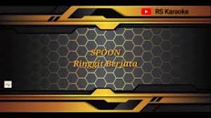 Check spelling or type a new query. Spoon Ringgit Berjuta Karaoke Youtube