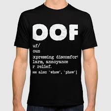 Funny Oof Definition Dank Meme Gift Internet Gag Apparel T Shirt By Irockstar Merch Black Large Mens Fitted Tee In 2020 Meme Gift T Shirt Shirts
