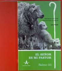 Pastores abraham y beatriz sánch. El Senor Es Mi Pastor Salmo 23 Von Lois Veals Good 1989 Biblion2
