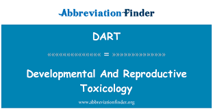 Dart Definition Developmental And Reproductive Toxicology Abbreviation Finder