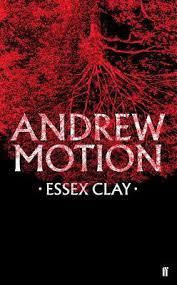 Essex Clay By Andrew Motion