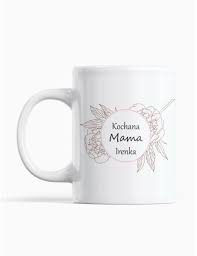 Mamuś z okazji dnia matki. Kubek Kochana Mama Plus Imie Prezent Na Dzien Mamy