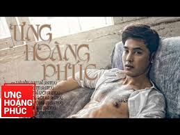 Ưng hoàng phúc cũng từng là cựu thành viên của thà một lần đau (vol 2). Æ°ng Hoang Phuc Album The Remix Collection 2 Vol 11 Audio Youtube