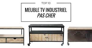 Meuble Tv Industriel Pas Cher Le Top10 Meuble Tv Industriel Meuble Tv Et Petit Meuble Tv