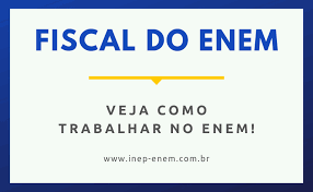 O acerto entre o inep e o ministério da. Fiscal Do Enem Veja Como Trabalhar No Enem 2019 Inep Enem