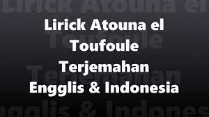 Lirik Lagu Atuna Tufuli Bahasa Indonesia