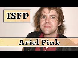 Ariel Pink MBTI Type