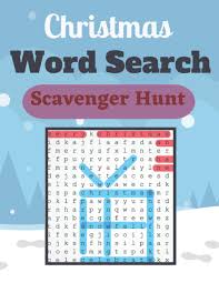 Scavenger hunt ideas for adults. Christmas Scavenger Hunt Word Search The Great Christmas Word Search Puzzles For Everyone A Unique Christmas Word Search Book With Funny Quotes For Your Mind Christmas Holiday Word Search Press