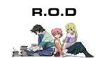 R.O.D -READ OR DIE-