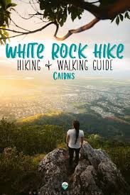 White Rock Hike Cairns Hiking Walking Guide Top Travel Destinations World Travel Guide Travel