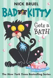 Select three events from the bad kitty book you're reading with students, or use. Bad Kitty Gets A Bath Nick Bruel Macmillan