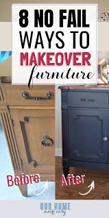 Maybe you would like to learn more about one of these? 8 No Fail Ways To Update Old Furniture Our Home Made Easy