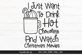 From the princess switch 2 to the christmas chronicles. I Just Want To Drink Hot Chocolate Svg Dxf Jpg Png Ep 179730 Svgs Design Bundles Svg Hot Chocolate Dxf