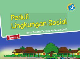 Check spelling or type a new query. Tema 4 Peduli Lingkungan Sosial Sd Mi Kelas 3 Kurikulum 2013