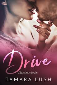 Drive (The Pretenders, #1) by Tamara Lush