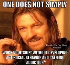 Working Night Shift Memes