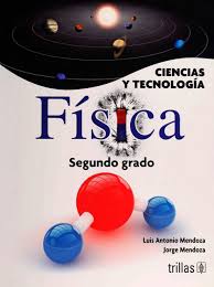 Libro del maestro de telesecundaria tercer grado matemáticas volumen 2 paco el chato. Ciencias Y Tecnologia Fisica Segundo Grado Mendoza Luis Antonio Mendoza Jorge Amazon Com Mx Libros