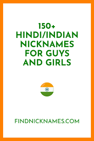 Share photos and videos, send messages and get updates. 154 Hindi Indian Nicknames For Guys And Girls Find Nicknames Nicknames For Guys Funny Nicknames For Friends Funny Nicknames For Guys