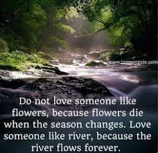 River Quotes Google Search River Quotes Interesting Quotes Love Quotes