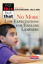 No More Low Expectations for English Learners by Julie Nora, Jana