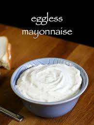 Eggless Mayonnaise Recipe 4 Flavours Veg Mayonnaise Eggless Mayo Recipe Eggless Mayonnaise Recipe Veg Mayonnaise Recipe Eggless Recipes