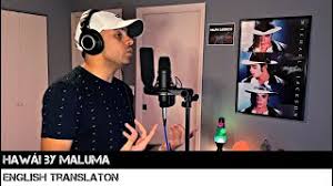 Deja de mentirte la foto que subiste con él diciendo que era tu cielo bebé, yo te conozco. Hawai By Maluma English Translation Youtube