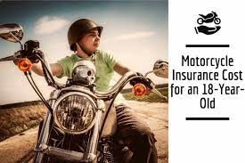 Motorcycle Insurance Cost For An 18 Year Old