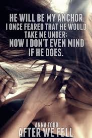 Get daily inspirational quotes in email. Anna Todd After We Fell After 3 Favorite Book Quotes Book Quotes Music Quotes