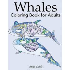 Motivational swear words coloring book: Whale Coloring Book For Adults Animal Coloring Books By Alisa Calder Paperback Target