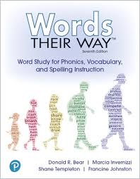 Words Their Way Word Study For Phonics Vocabulary And Spelling Instruction 7th Edition Pearson