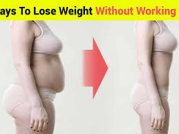 6 Ways To Lose Weight Without Working Out